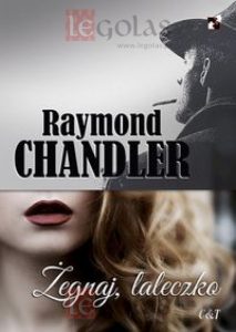 Żegnaj laleczko raymond Chandler